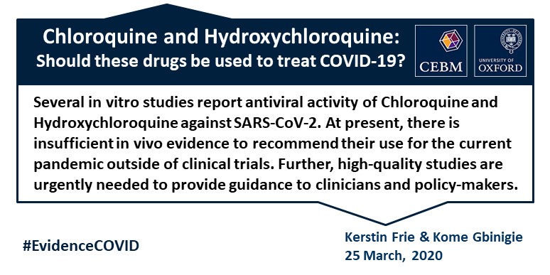 Chloroquine And Hydroxychloroquine Current Evidence For Their Effectiveness In Treating Covid 19 The Centre For Evidence Based Medicine